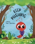 Keep Pushing By Esther L. Parker Barnes Cover Image
