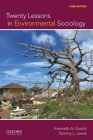 Twenty Lessons in Environmental Sociology By Kenneth A. Gould, Tammy L. Lewis Cover Image