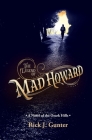 The Legend of Mad Howard Cover Image