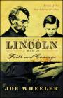 Abraham Lincoln, a Man of Faith and Courage: Stories of Our Most Admired President Cover Image