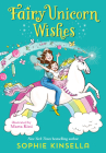 Fairy Mom and Me #3: Fairy Unicorn Wishes By Sophie Kinsella, Marta Kissi (Illustrator) Cover Image