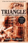 Triangle: The Fire That Changed America By David Von Drehle Cover Image