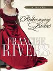 Redeeming Love (Christian Softcover Originals) By Francine Rivers Cover Image