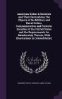 American Orders & Societies and Their Decorations; The Objects of the Military and Naval Orders, Commemorative and Patriotic Societies of the United S Cover Image