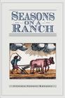 Seasons on a Ranch By Cynthia Vannoy-Rhoades Cover Image