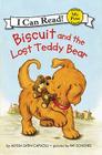 Biscuit and the Lost Teddy Bear (My First I Can Read) By Alyssa Satin Capucilli, Pat Schories (Illustrator) Cover Image