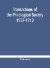 Transactions of the Philological Society 1907-1910 Cover Image