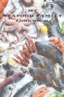 My Seafood Family Cookbook: An easy way to create your very own seafood family recipe cookbook with your favorite recipes an 6