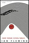 For Your Eyes Only By Ian Fleming Cover Image