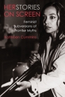Herstories on Screen: Feminist Subversions of Frontier Myths Cover Image