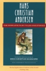 The Complete Fairy Tales and Stories By Hans Christian Andersen, Erik Christian Haugaard (Translated by), Virginia Haviland (Foreword by) Cover Image