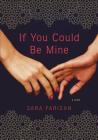 If You Could Be Mine: A Novel Cover Image