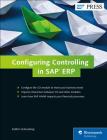 Configuring Controlling in SAP Erp By Kathrin Schmalzing Cover Image