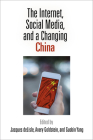 The Internet, Social Media, and a Changing China By Jacques DeLisle (Editor), Avery Goldstein (Editor), Guobin Yang (Editor) Cover Image