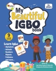 My Beautiful Igbo Book: With Igbo and English text for Igbo language beginners By Chika Otti, Christiana Unaeze (Illustrator), Ugo Arthur Ezeoke Cover Image
