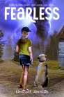 Fearless: A Middle Grade Adventure Story By Kristin F. Johnson Cover Image