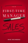 The First-Time Manager: Sales By Mike Weinberg Cover Image