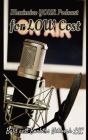 Maximize Your Podcast for Low Cost By Dakota Frandsen Cover Image