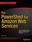Pro Powershell for Amazon Web Services: Devops for the Aws Cloud By Brian Beach Cover Image