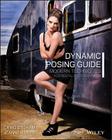 Dynamic Posing Guide: Modern Techniques for Digital Photographers By Craig Stidham, Jeanne Harris Cover Image