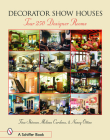 Decorator Show Houses: Tour 250 Designer Rooms Cover Image