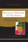 Magical Writing in Salasaca: Literacy and Power in Highland Ecuador Cover Image
