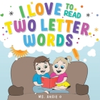 I Love To Read Two Letter Words By Angie O Cover Image