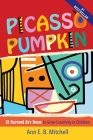 Picasso Pumpkin: 21 Curated Art Dates to Grow Creativity in Children Cover Image