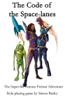 The Code of the Spacelanes By Simon Burley Cover Image