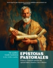 Epístolas Pastorales: Primera y Segunda Epístolas del Apóstol Pablo a Timoteo, Tito y Filemón By The Aguillon Family Foundation Cover Image