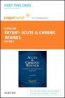 Acute and Chronic Wounds - Elsevier eBook on Vitalsource (Retail Access Card): Current Management Concepts Cover Image