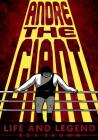 Andre the Giant: Life and Legend By Brian "Box" Brown Cover Image