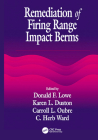Remediation of Firing Range Impact Berms (AATDF Monograph) By C. H. Ward Cover Image