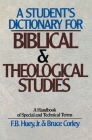 A Student's Dictionary for Biblical and Theological Studies: A Handbook of Special and Technical Terms Cover Image