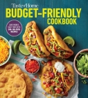 Taste of Home Budget-Friendly Cookbook: 220+ recipes that cut costs, beat the clock and always get thumbs-up approval  Cover Image