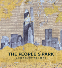 The People's Park By Janet K. Ruttenberg Cover Image