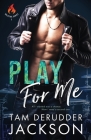 Play For Me: The Balefire Series Book One Cover Image