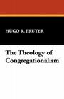 The Theology of Congregationalism Cover Image