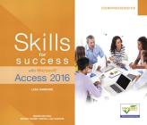 Skills for Success with Microsoft Access 2016 Comprehensive (Skills for Success for Office 2016) Cover Image