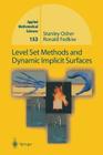 Level Set Methods and Dynamic Implicit Surfaces (Applied Mathematical Sciences #153) By Stanley Osher, Ronald Fedkiw Cover Image