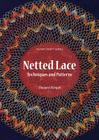 Netted Lace: Techniques and Patterns (Milner Craft) Cover Image