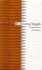 Moving Targets: On Poets, Poetry & Translation By Stephen Kessler Cover Image