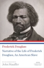 Narrative of the Life of Frederick Douglass, An American Slave: A Library of America Paperback Classic Cover Image