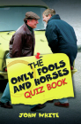 The Only Fools and Horses Quiz Book Cover Image