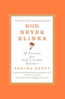 God Never Blinks: 50 Lessons for Life's Little Detours By Regina Brett Cover Image
