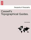Cassell's Topographical Guides. By Anonymous Cover Image