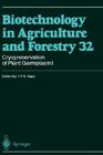 Cryopreservation of Plant Germplasm I (Biotechnology in Agriculture and Forestry #32) By Y. P. S. Bajaj Cover Image
