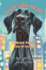 Daisy's Big Heart: A Great Dane's Tale of Caring Cover Image