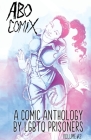 A.B.O. Comix Vol 2: A Queer Prisoner's Anthology By Casper Cendre (Compiled by) Cover Image