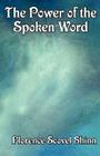 The Power of the Spoken Word By Florence Scovel Shinn Cover Image